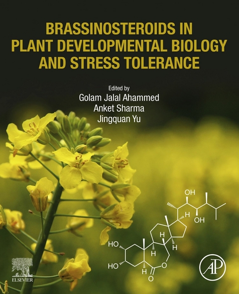 Brassinosteroids in Plant Developmental Biology and Stress Tolerance - 