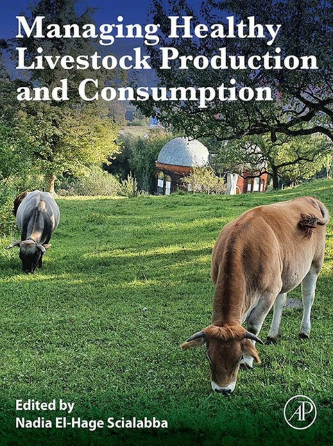 Managing Healthy Livestock Production and Consumption - 