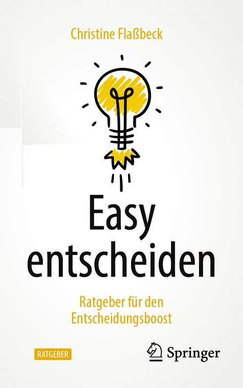 Easy entscheiden - Christine Flaßbeck