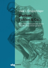 Denken, Fühlen & Co. - Uwe Olligschläger