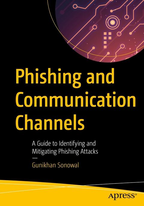 Phishing and Communication Channels - Gunikhan Sonowal