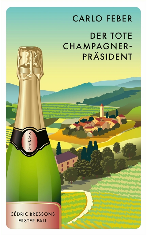 Der tote Champagner-Präsident - Carlo Feber