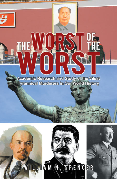 Worst  of the Worst -  William N. Spencer