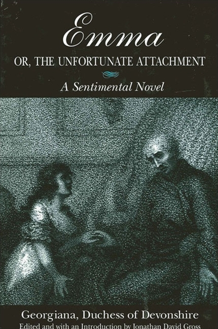 Emma; or, The Unfortunate Attachment - Georgiana Duchess of Devonshire