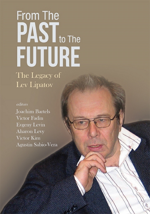 From The Past To The Future: The Legacy Of Lev Lipatov - 