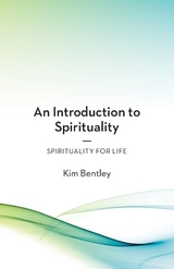 Introduction to Spirituality -  Kim Bentley