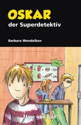 Oskar, der Superdetektiv - Barbara Wendelken