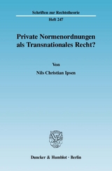 Private Normenordnungen als Transnationales Recht? - Nils Christian Ipsen