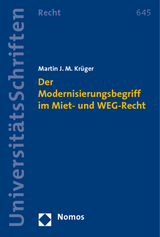 Der Modernisierungsbegriff im Miet- und WEG-Recht - Martin J.M. Krüger