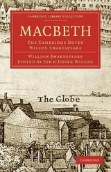 Macbeth - Shakespeare, William; Dover Wilson, John