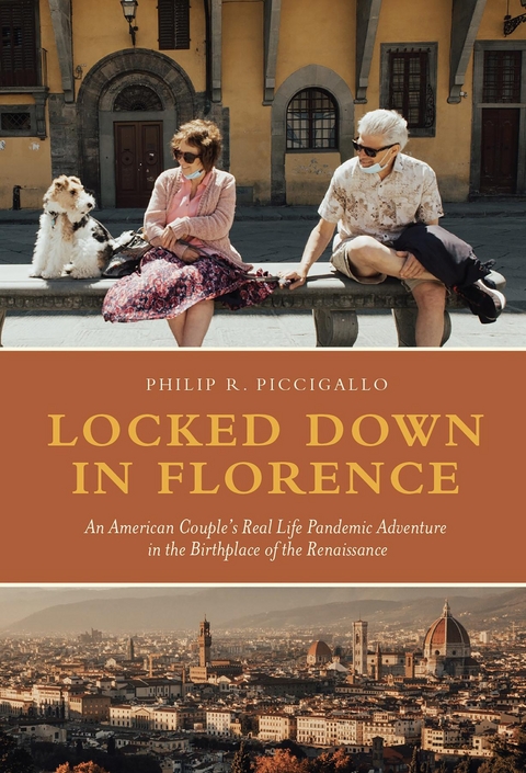 Locked Down in Florence - Phil R. Piccigallo