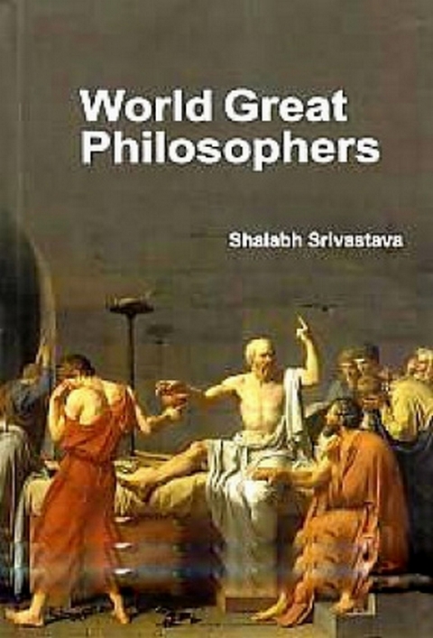 World Great Philosophers -  Shalabh Srivastava