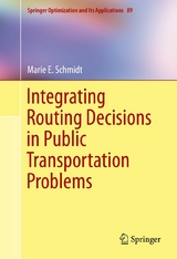 Integrating Routing Decisions in Public Transportation Problems - Marie E. Schmidt