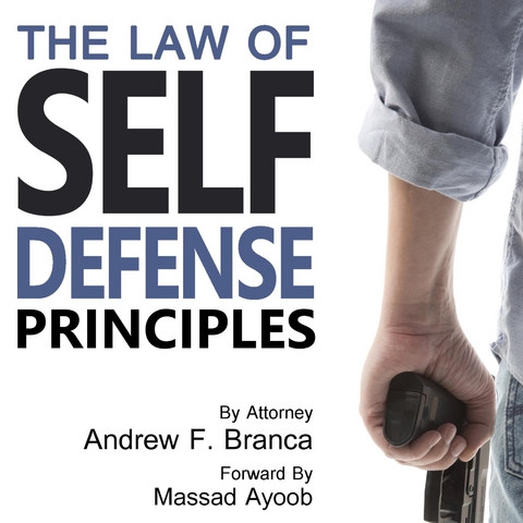 Law of Self Defense -  Andrew Branca