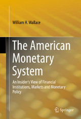 The American Monetary System - William H. Wallace