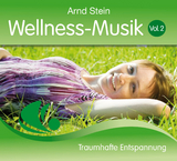 Wellness-Musik. Vol. 2 - Arnd Stein