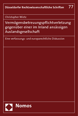 Vermögensbetreuungspflichtverletzung gegenüber einer im Inland ansässigen Auslandsgesellschaft - Christopher Wietz