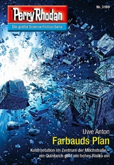 Perry Rhodan 3189: Farbauds Plan - Uwe Anton