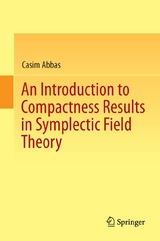 An Introduction to Compactness Results in Symplectic Field Theory - Casim Abbas