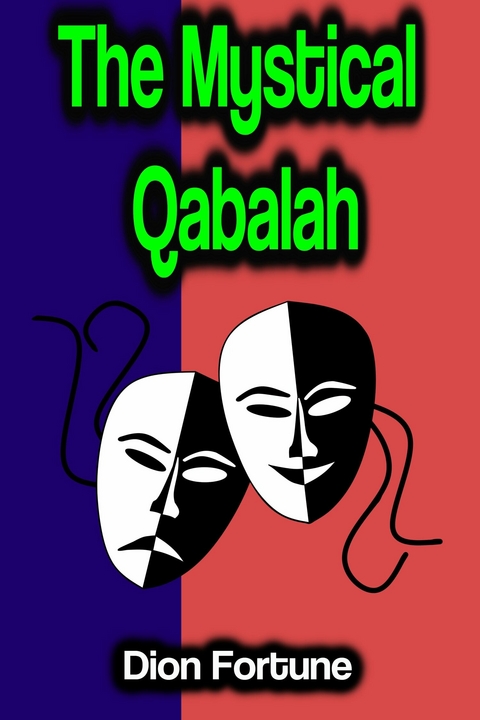 The Mystical Qabalah - Dion Fortune