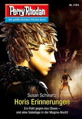 Perry Rhodan 3154: Horis Erinnerungen - Susan Schwartz