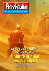 Perry Rhodan 3192: Unter dem Nabel von Zou Skost - Michael Marcus Thurner, Christian Montillon