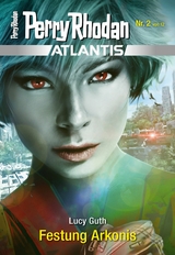 Atlantis 2: Festung Arkonis - Lucy Guth