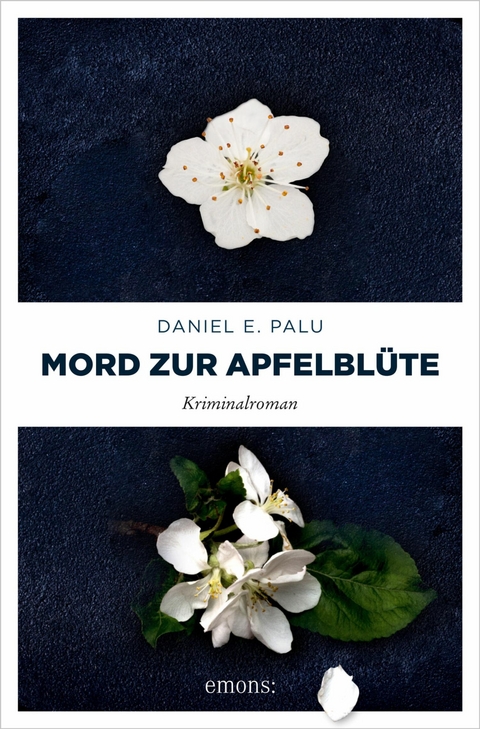 Mord zur Apfelblüte - Daniel E. Palu