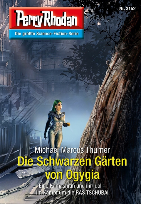 Perry Rhodan 3152: Die Schwarzen Gärten von Ogygia - Michael Marcus Thurner