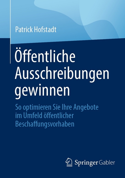 Öffentliche Ausschreibungen gewinnen - Patrick Hofstadt