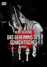 DAS GEHEIMNIS DES SCHACHTISCHES - Heinz Herford