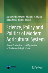 Science, Policy and Politics of Modern Agricultural System - 