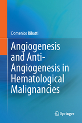 Angiogenesis and Anti-Angiogenesis in Hematological Malignancies - Domenico Ribatti