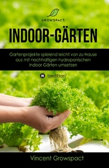 Indoor-Gärten für Anfänger - Vincent Growspact