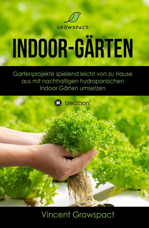 Indoor-Gärten für Anfänger - Vincent Growspact