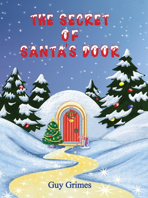 Secret of Santa's Door -  Guy Grimes