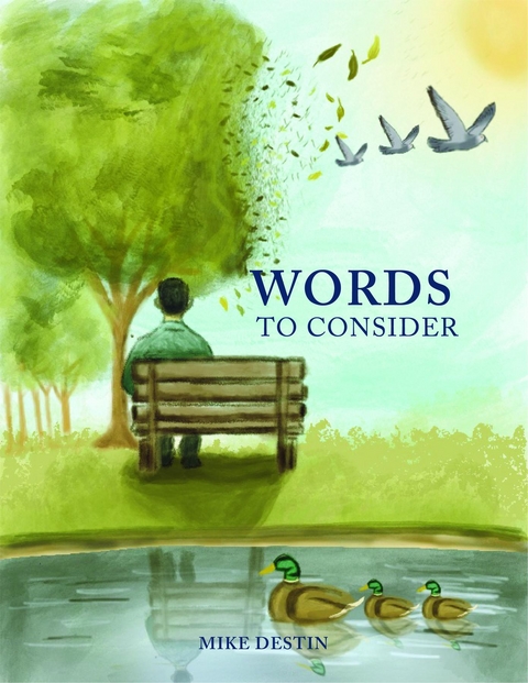 Words to Consider -  Mike Destin,  Tbd