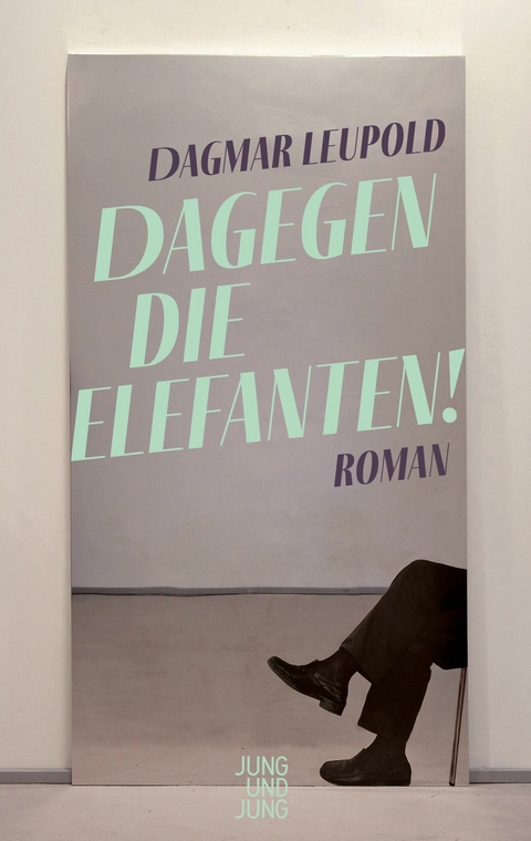 Dagegen die Elefanten! - Dagmar Leupold