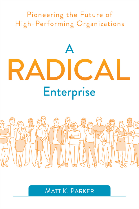 Radical Enterprise -  Matt K. Parker