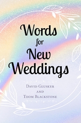 Words For New Weddings - David Glusker, Thom Blackstone