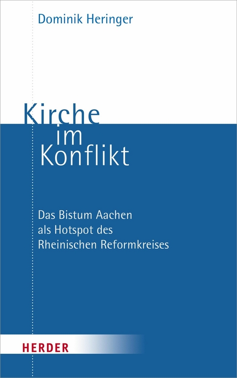 Kirche im Konflikt - Dominik Heringer