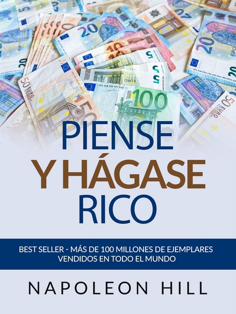 Piense y hágase Rico (Traducido) - Napoleon Hill