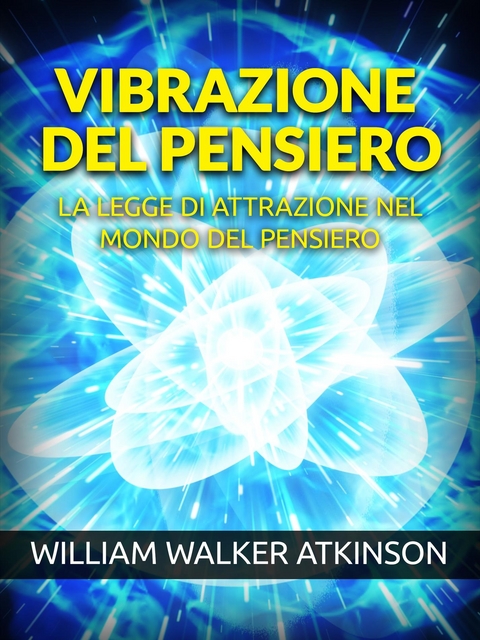 Vibrazione del Pensiero (Tradotto) - William Walker Atkinson