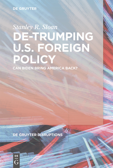 De-Trumping U.S. Foreign Policy - Stanley R. Sloan