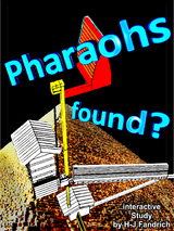 Pharaohs found ? .. A new study of 6 pyramids ! - Heinz-Jürgen Fandrich