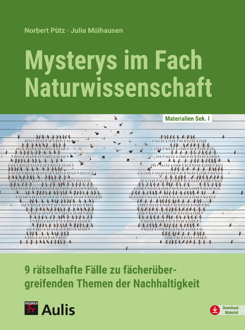 Mysterys im Fach Naturwissenschaft - Norbert Pütz, Julia Mühlhausen-Pütz