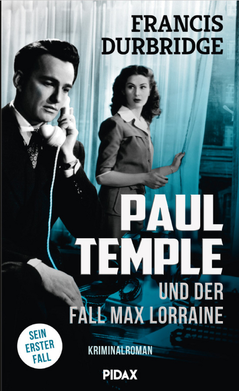 Paul Temple und der Fall Max Lorraine - Francis Durbridge