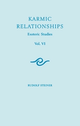 Karmic Relationships -  Rudolf Steiner