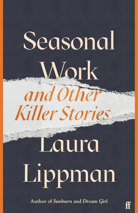 Seasonal Work -  Laura Lippman