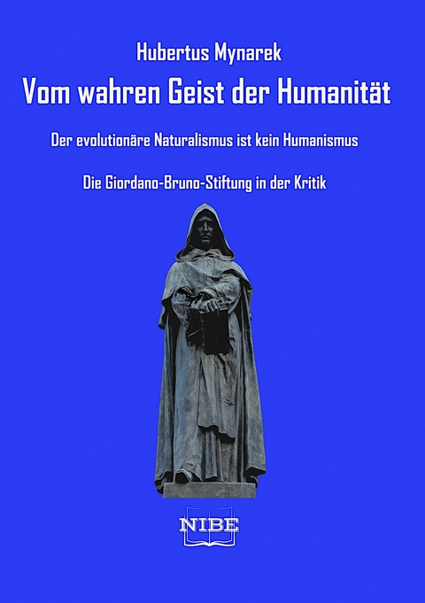 Vom wahren Geist der Humanität - Hubertus Mynarek